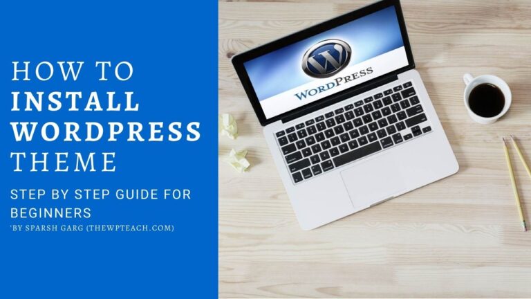 How to Install WordPress Theme